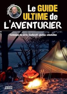 Guide ultime laventurier - le,